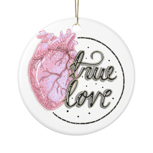 True Love Ceramic Ornament
