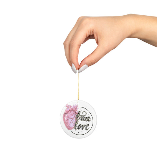 True Love Ceramic Ornament
